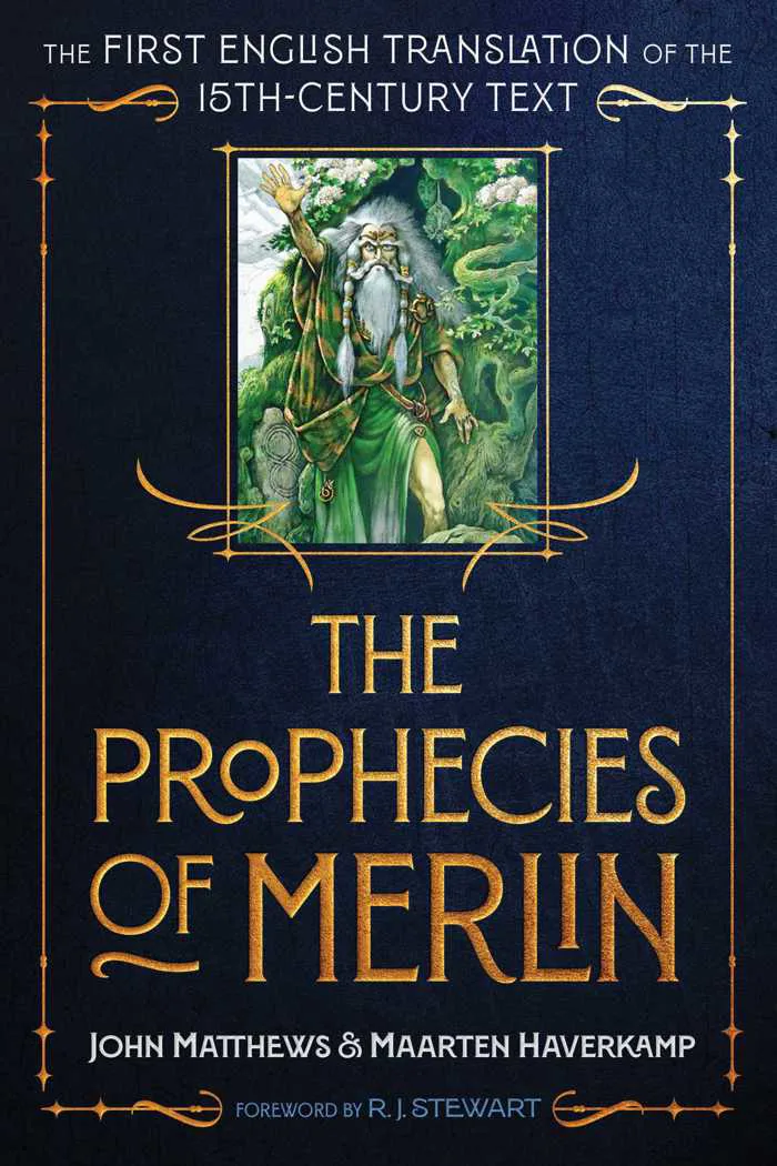 The Prophecies of Merlin | Book by John Matthews, Maarten Haverkamp, R. J.  Stewart | Official Publisher Page | Simon & Schuster