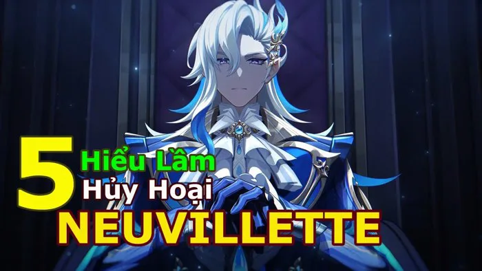 Chỉ Số Tốt Nghiệp Neuvillette, Khai Thác Tận Cùng Sức Mạnh Neuvillette |  Genshin Impact