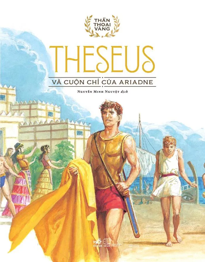 THẦN THOẠI VÀNG - THESEUS VÀ CUỘN CHỈ CỦA ARIADNE