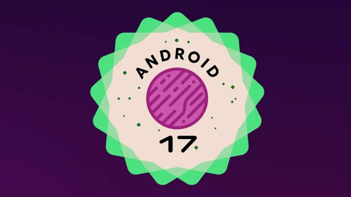 Android 17 chính thức ra mắt: Chế độ AI agent tự động và tính năng hạn...